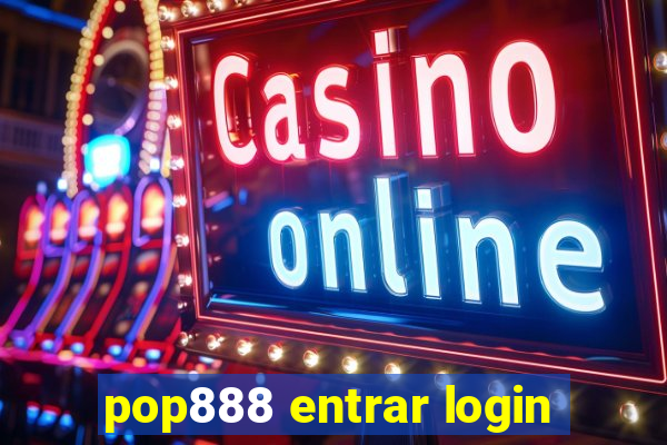 pop888 entrar login